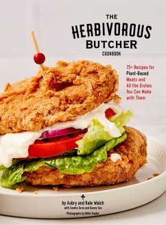 The Herbivorous Butcher Cookbook (eBook, ePUB) - Walch, Aubry; Walch, Kale