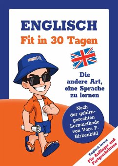 Englisch lernen - in 30 Tagen zum Basis-Wortschatz ohne Grammatik- und Vokabelpauken (eBook, PDF) - Linguajet, Team