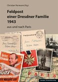 Feldpost einer Dresdner Familie 1943