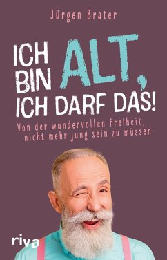 Cover Ich bin alt, ich darf das (eBook, ePUB)