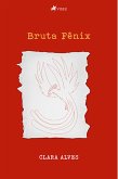 Bruta Fênix (eBook, ePUB)