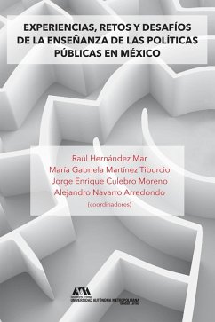 Cover Experiencias, retos y desafíos de la enseñanza de las políticas públicas en México (eBook, ePUB)