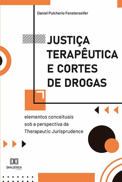 Justiça Terapêutica e Cortes de Drogas (eBook, ePUB)