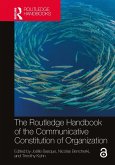 The Routledge Handbook of the Communicative Constitution of Organization (eBook, ePUB)