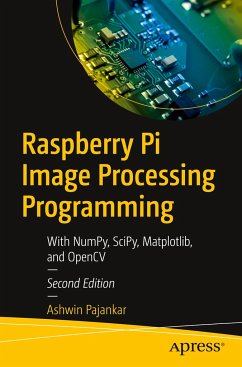 Raspberry Pi Image Processing Programming - Pajankar, Ashwin