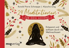 24 Meditationen für den Advent - Schweppe, Ronald Pierre;Long, Aljoscha