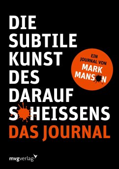 Die subtile Kunst des Daraufscheißens: Das Journal - Manson, Mark