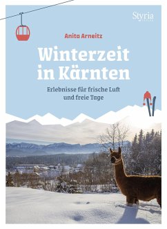 Winterzeit in Kärnten - Arneitz, Anita