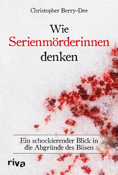 Wie Serienmörderinnen denken Wie Serienmörderinnen denken