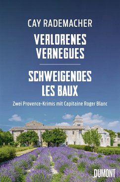 Verlorenes Vernègues / Schweigendes Les Baux (eBook, ePUB) - Rademacher, Cay