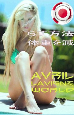 体重を減らす方法 : how to lose weight (eBook, ePUB) - Avril Lavigne, World