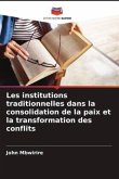 Les institutions traditionnelles dans la consolidation de la paix et la transformation des conflits