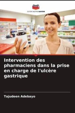 Intervention des pharmaciens dans la prise en charge de l'ulcère gastrique - Adebayo, Tajudeen