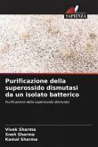 Purificazione della superossido dismutasi da un isolato batterico