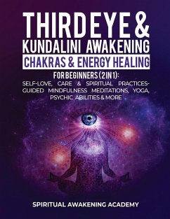 Third Eye & Kundalini Awakening + Chakras & Energy Healing For Beginners (2 in 1) - Awakening Academy, Spiritual