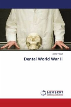 Dental World War II - Riaud, Xavier