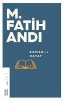 Roman ve Hayat - Andi, M. fatih