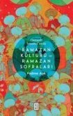 Osmanli Istanbulunda Ramazan Kültürü ve Ramazan Sofralari