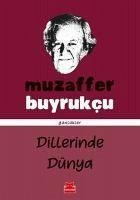 Dillerinde Dünya - Buyrukcu, Muzaffer