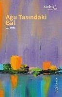 Agu Tasindaki Bal - Emre, Ali
