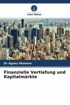 Finanzielle Vertiefung und Kapitalmärkte - Munene, Dr Agnes
