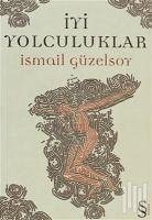 Iyi Yolculuklar - Güzelsoy, Ismail