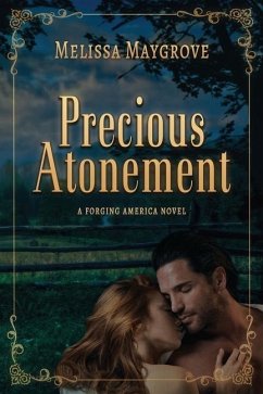 Precious Atonement (A Companion Novel to Come Back) - Maygrove, Melissa