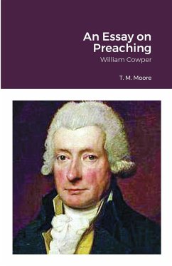 An Essay on Preaching - Moore, T. M.