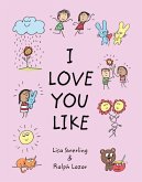 I Love You Like (eBook, ePUB)