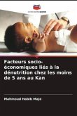 Facteurs socio-économiques liés à la dénutrition chez les moins de 5 ans au Kan