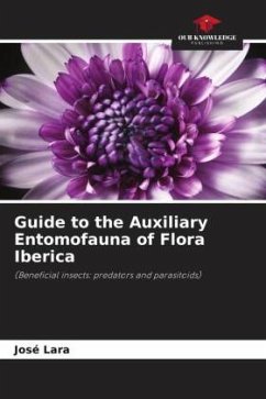 Guide to the Auxiliary Entomofauna of Flora Iberica - Lara, José