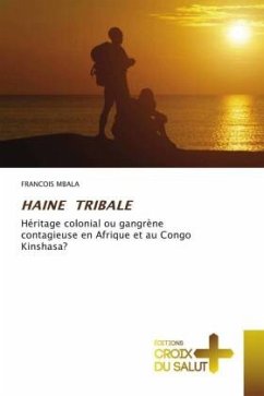 HAINE TRIBALE - Mbala, François