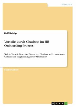 Vorteile durch Chatbots im HR Onboarding-Prozess - Heidig, Ralf