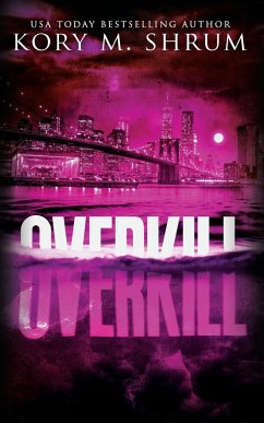 Overkill - Shrum, Kory M.