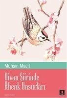 Divan Siirinde henk Unsurlari - Macit, Muhsin