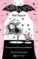 Isadora Moon Bale Yapiyor - Muncaster, Harriet