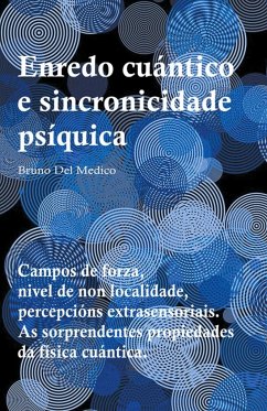 Enredo cuántico e sincronicidade psíquica - Medico, Bruno Del