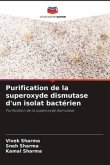 Purification de la superoxyde dismutase d'un isolat bactérien