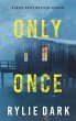 Only Once (A Sadie Price FBI Suspense... - Bild 1
