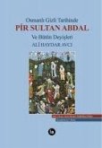 Osmanli Gizli Tarihinde Pir Sultan Abdal ve Bütün Deyisleri