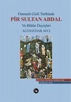 Osmanli Gizli Tarihinde Pir Sultan Abdal ve Bütün Deyisleri - Haydar Avci, Ali