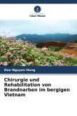 Chirurgie und Rehabilitation von Brandnarben im bergigen Vietnam