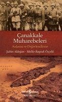 Canakkale Muharebeleri - Aldogan, Sahin; Bayrak Özcelik, Melike