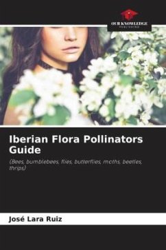 Iberian Flora Pollinators Guide - Lara Ruiz, José