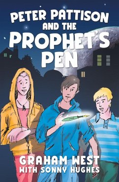 Peter Pattison and the Prophet's Pen - West, Graham; Hughes, Sonny