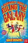 A Beginner's Guide to Ruling the Galaxy (eBook, ePUB)