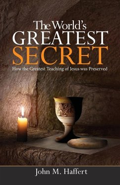 The World's Greatest Secret - Haffert, John M.