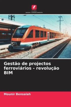 Gestão de projectos ferroviários - revolução BIM - Bensalah, Mounir