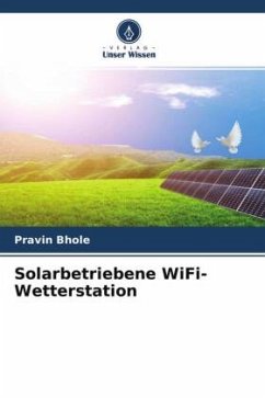 Solarbetriebene WiFi-Wetterstation - Bhole, Pravin