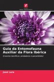 Guia da Entomofauna Auxiliar da Flora Ibérica
